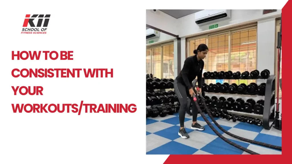 How to Be Consistent with Your Workouts/Training